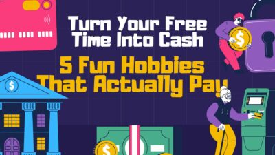 Turn Your Free Time Into Cash: 5 Fun Hobbies That Actually Pay